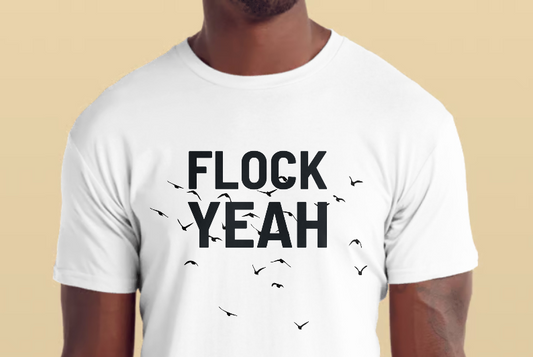 Flock Yeah Tee